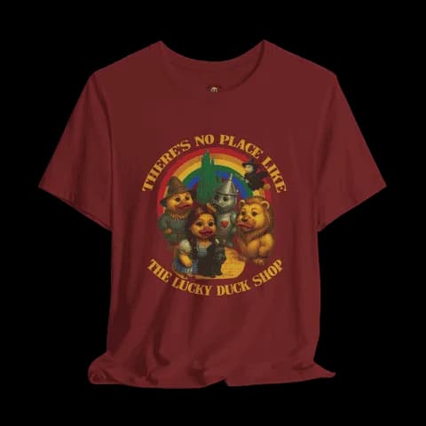 There’s No Place Like The Lucky Duck Shop T-Shirt